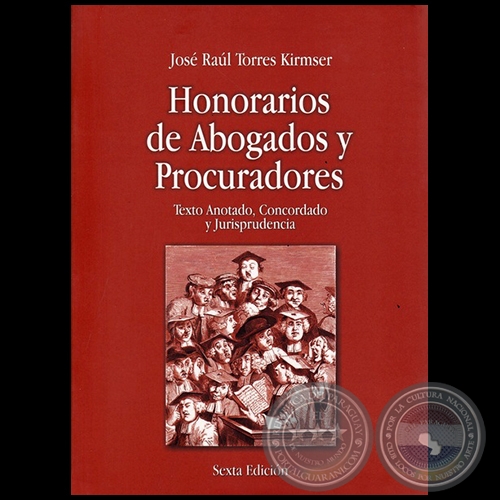 HONORARIOS DE ABOGADOS Y PROCURADORES - Autor: JOS RAL TORRES KIRMSER - Ao 2017
